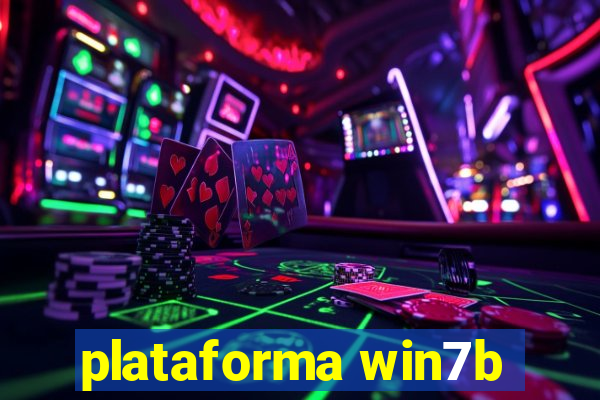 plataforma win7b